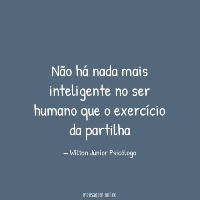 Não há nada mais inteligente no ser humano