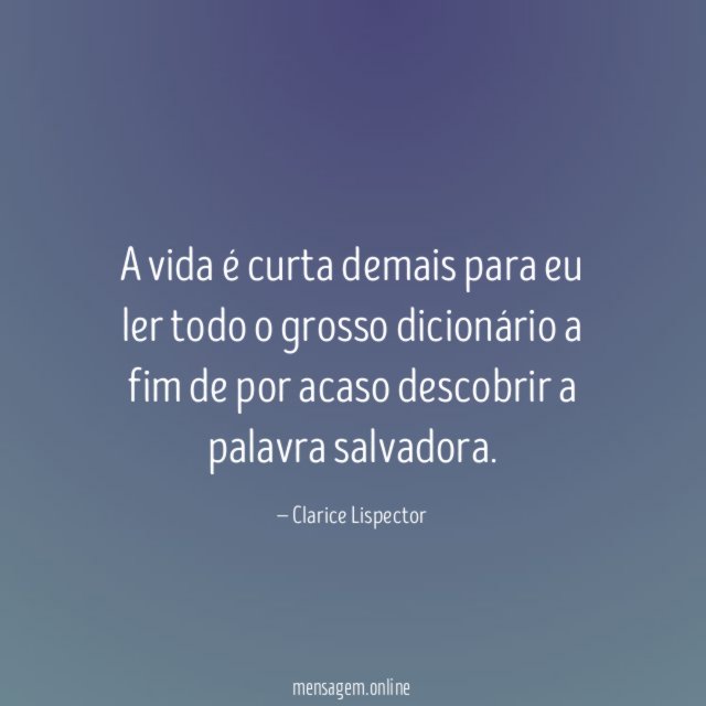A vida é curta demais para eu ler