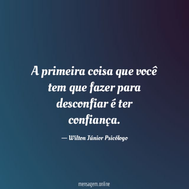 A primeira coisa que você tem que fazer