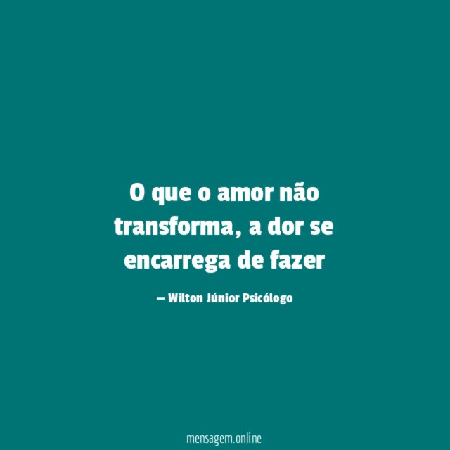 O que o amor não transforma