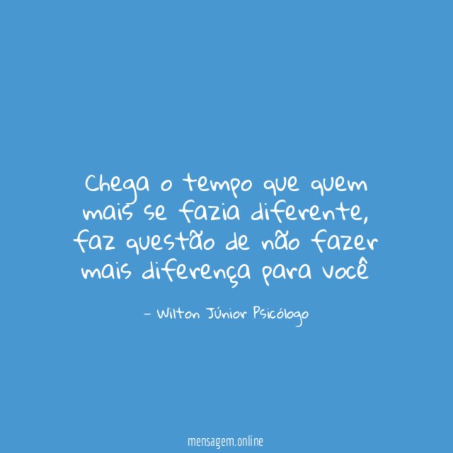 Chega o tempo que quem mais se fazia diferente