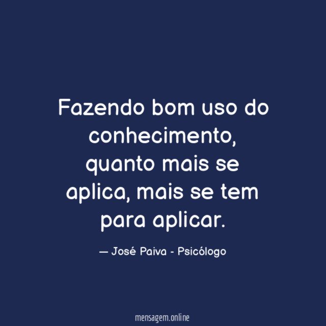 Fazendo bom uso do conhecimento