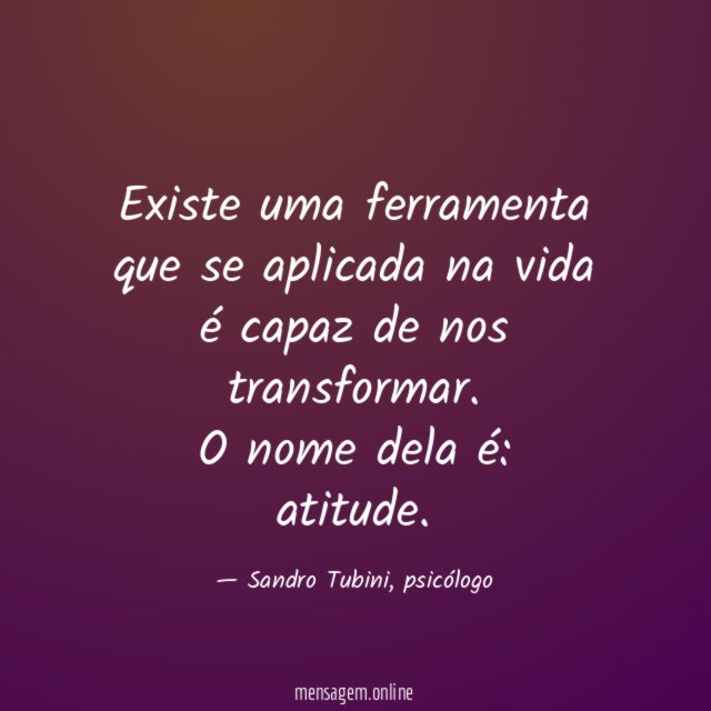 Existe uma ferramenta que se aplicada na vida é capaz de nos transformar