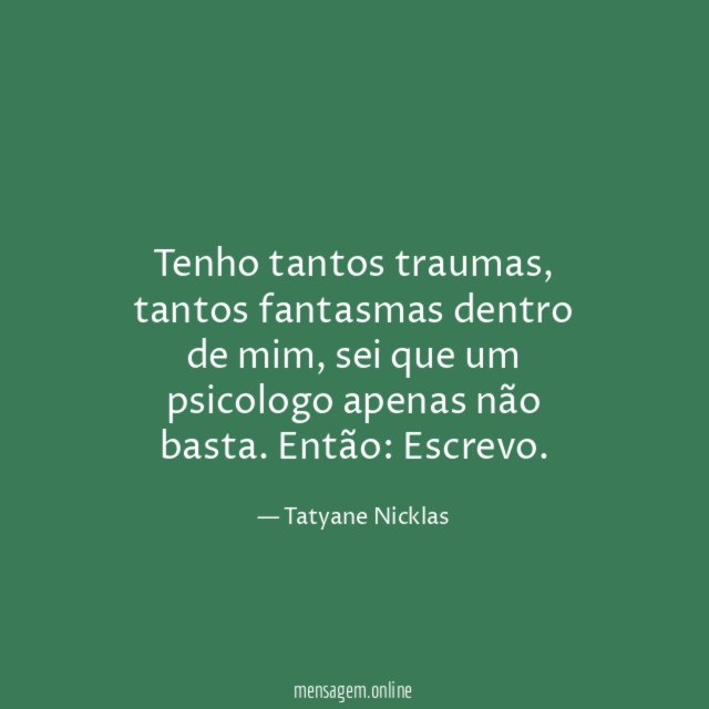 Tenho tantos traumas