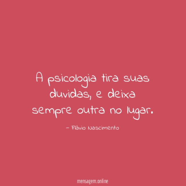 A psicologia tira suas duvidas