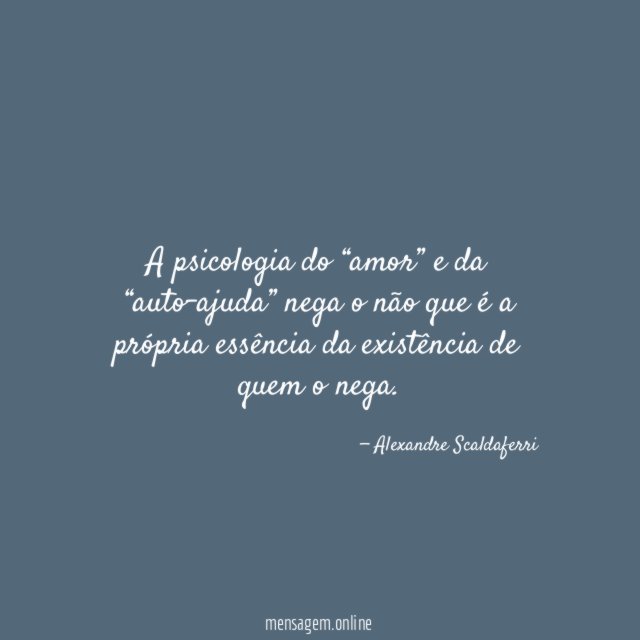 A psicologia do “amor” e da “auto-ajuda” nega