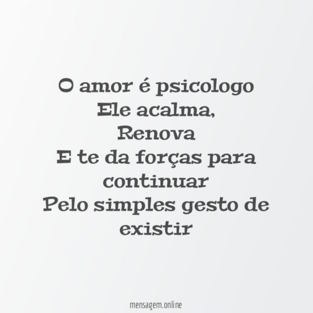 O amor é psicologo Ele acalma