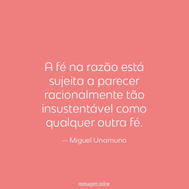 A fé na razão está sujeita a parecer
