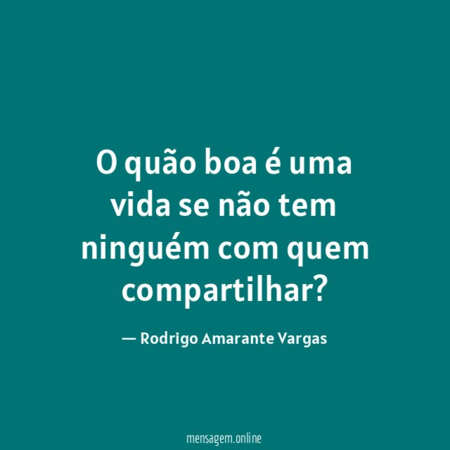 O quão boa é uma vida se não