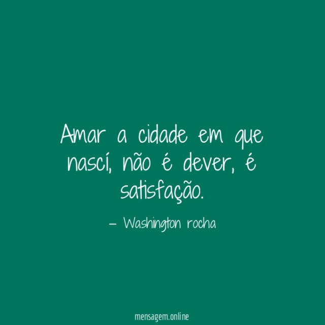 Amar a cidade em que nascí