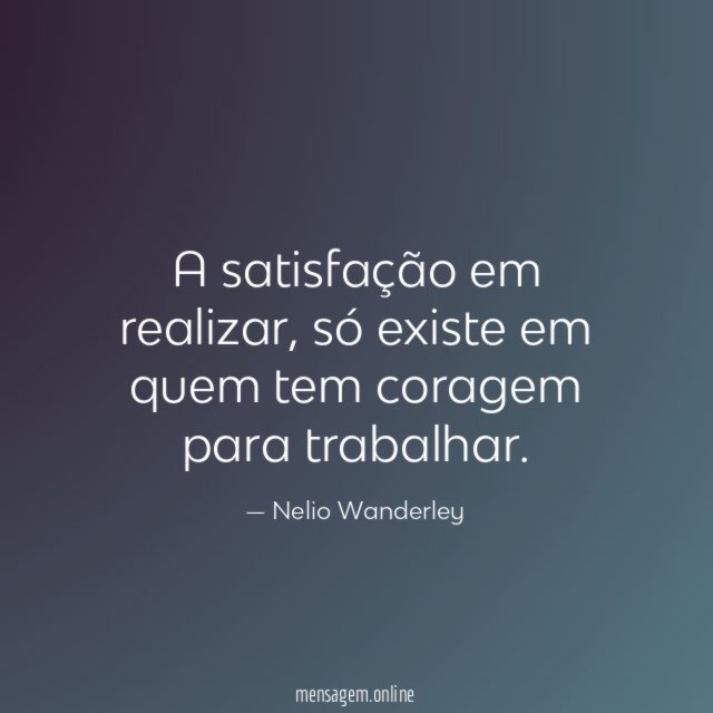 A satisfação em realizar
