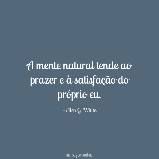 A mente natural tende ao prazer e à