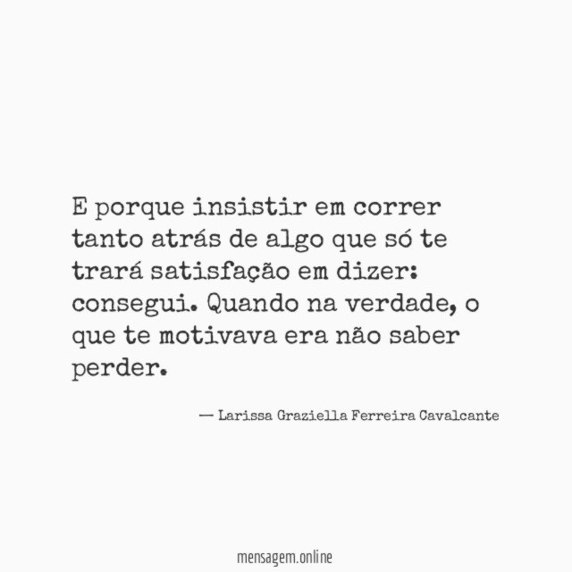 E porque insistir em correr tanto atrás de