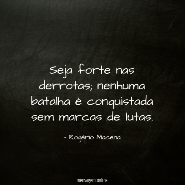 Seja forte nas derrotas