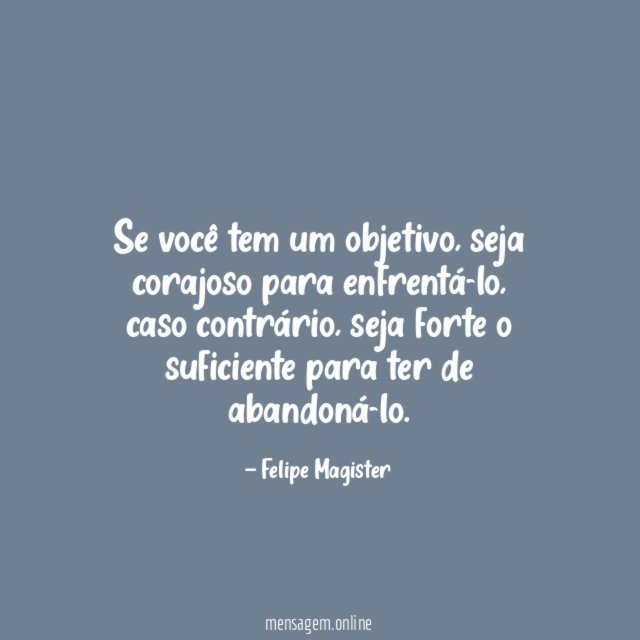Se você tem um objetivo