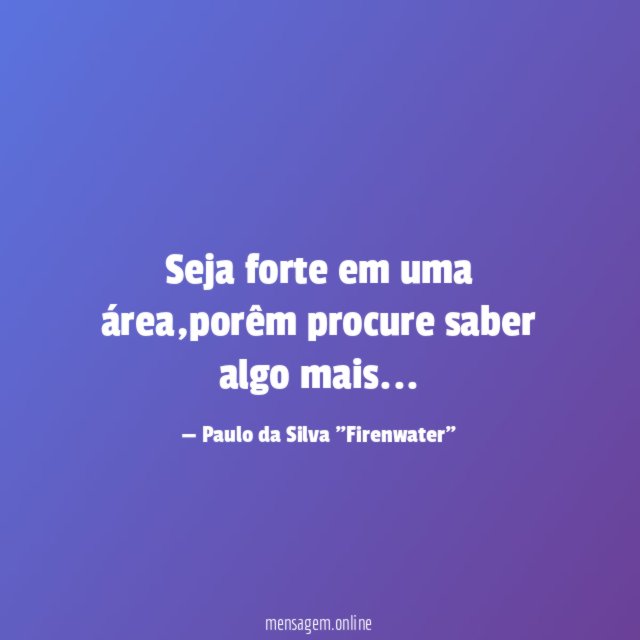 Seja forte em uma área