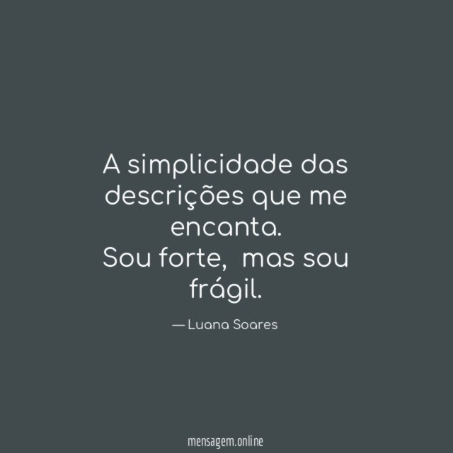 A simplicidade das descrições que me encanta