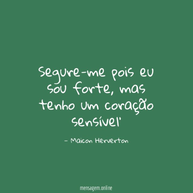 Segure-me pois eu sou forte