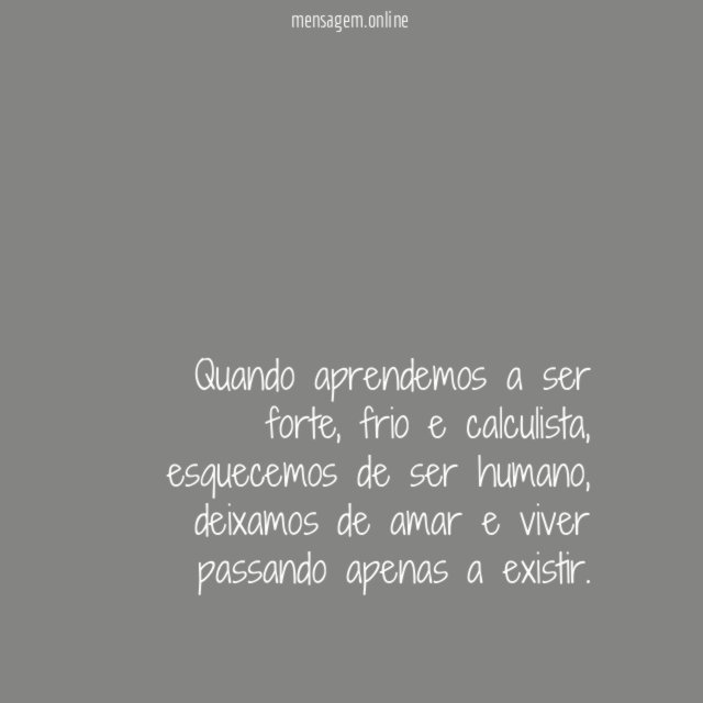 Quando aprendemos a ser forte