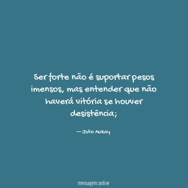 Ser forte não é suportar pesos imensos
