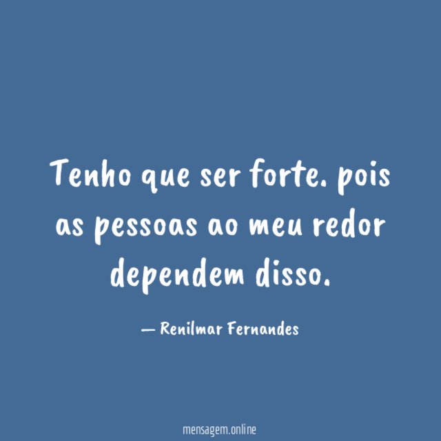 Tenho que ser forte