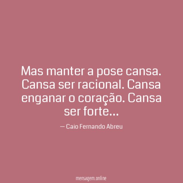 Mas manter a pose cansa