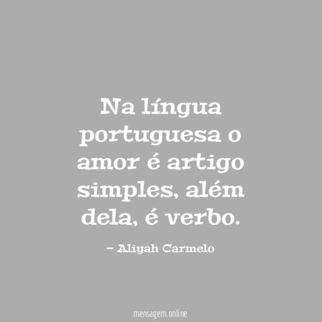 Na língua portuguesa o amor é artigo simples