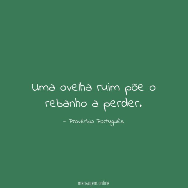 Uma ovelha ruim põe o rebanho a perder
