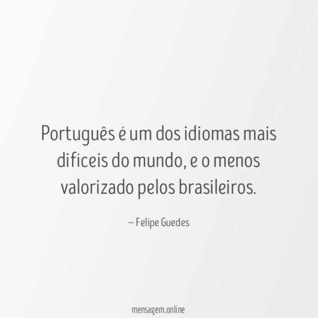 Português é um dos idiomas mais difíceis do mundo