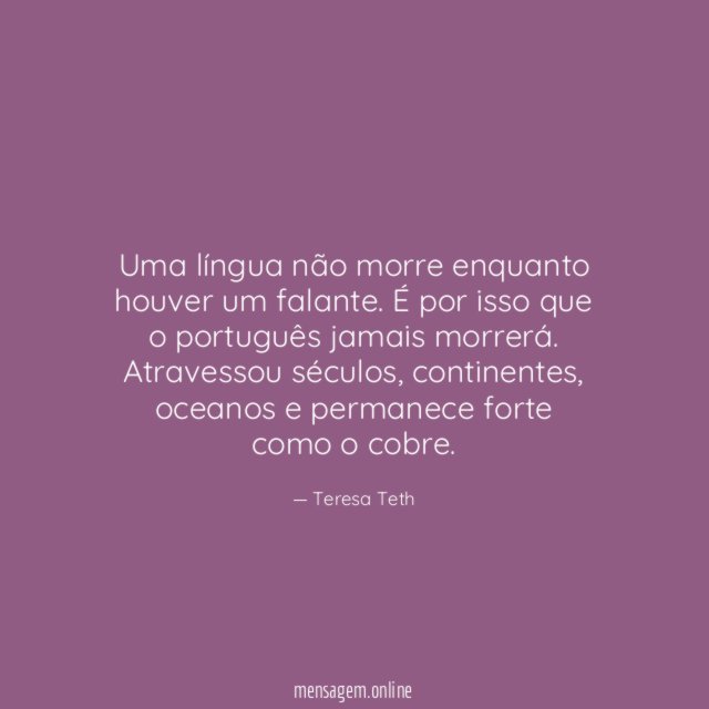 Uma língua não morre enquanto houver um falante