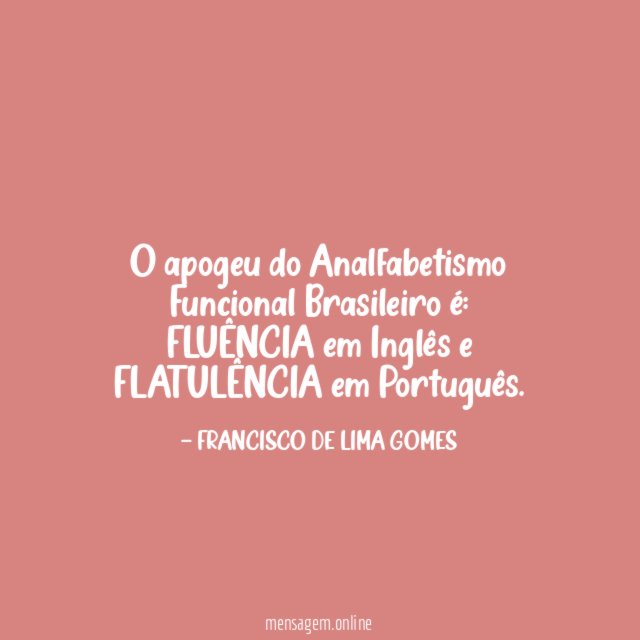 O apogeu do Analfabetismo Funcional Brasileiro é
