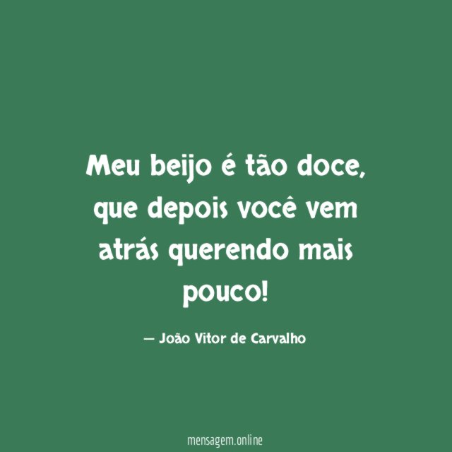 Meu beijo é tão doce