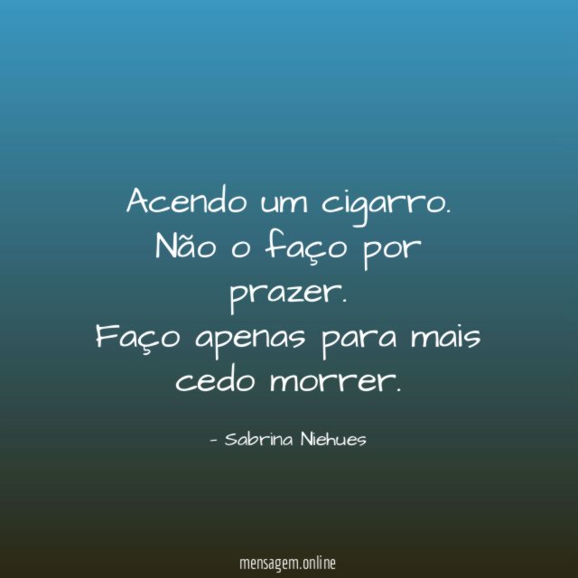 Acendo um cigarro