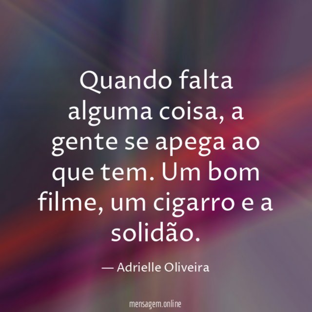 Quando falta alguma coisa
