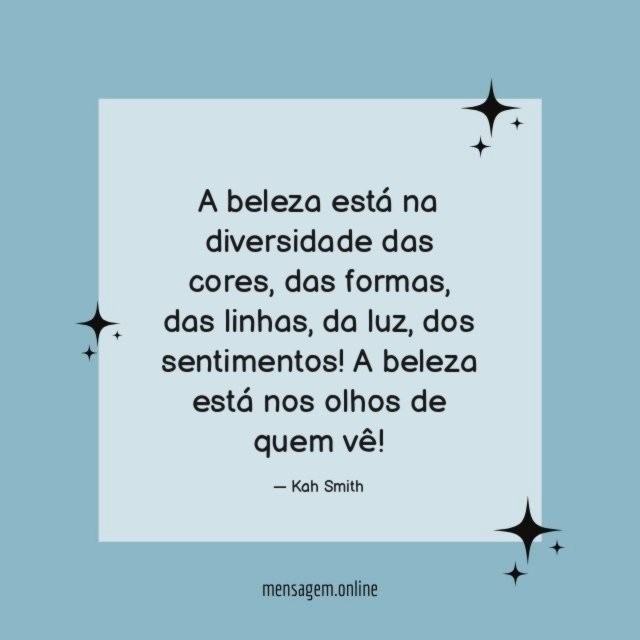A beleza está na diversidade das cores