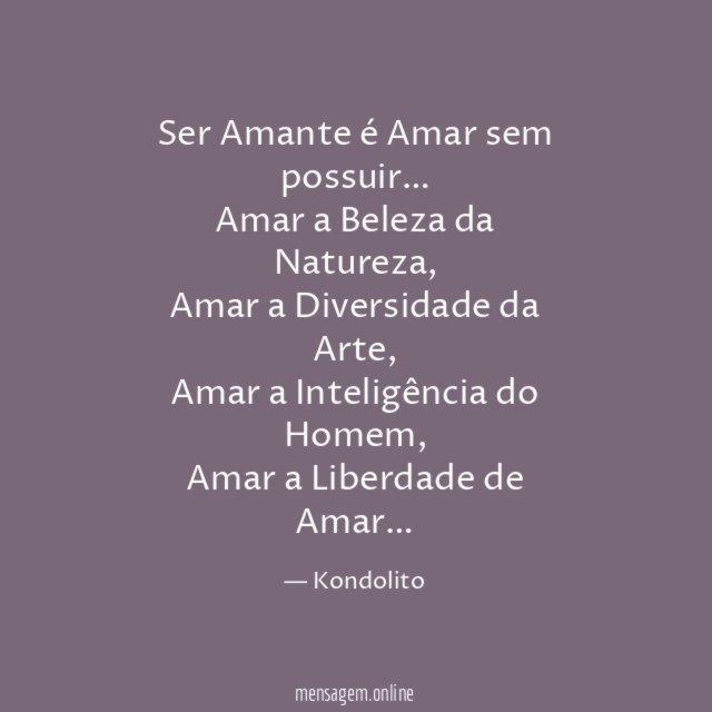 Ser Amante é Amar sem possuir