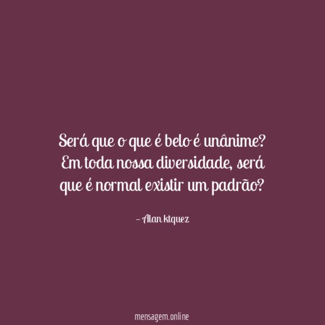 Será que o que é belo é unânime