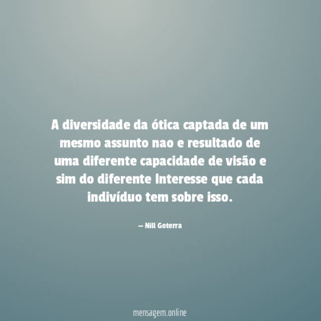 A diversidade da ótica captada de um mesmo