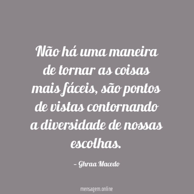 Não há uma maneira de tornar as coisas mais fáceis