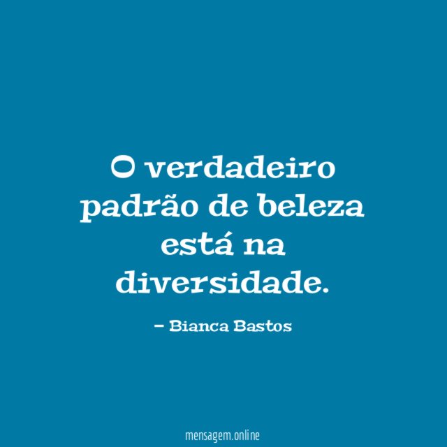 O verdadeiro padrão de beleza está na diversidade