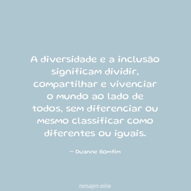 A diversidade e a inclusão significam dividir