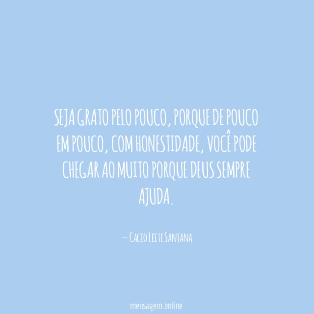 Seja grato pelo pouco