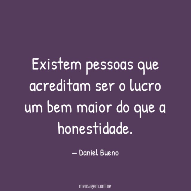 Existem pessoas que acreditam ser o lucro um