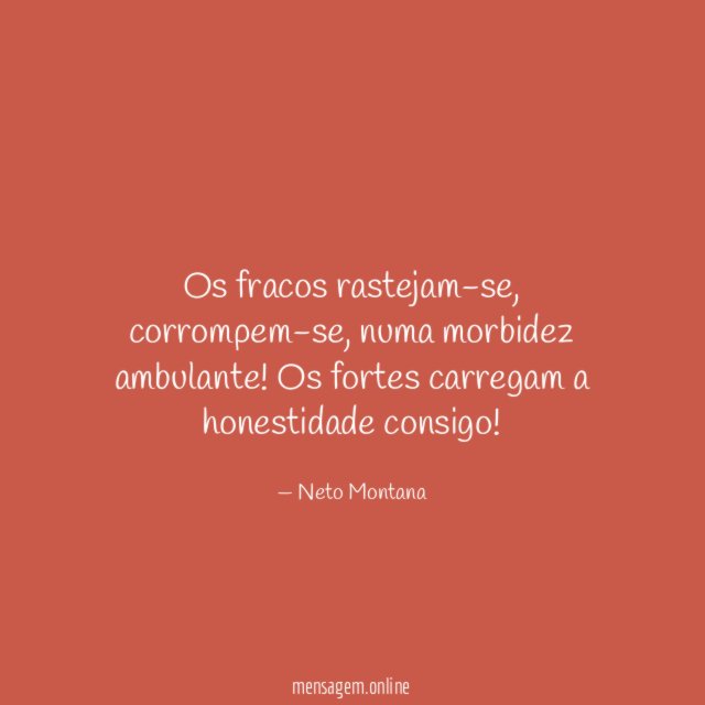 Os fracos rastejam-se