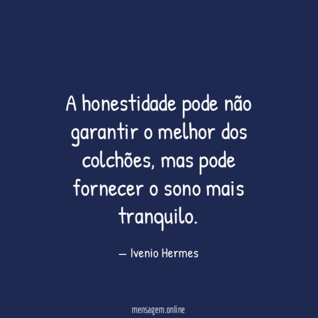 A honestidade pode não garantir o melhor dos colchões