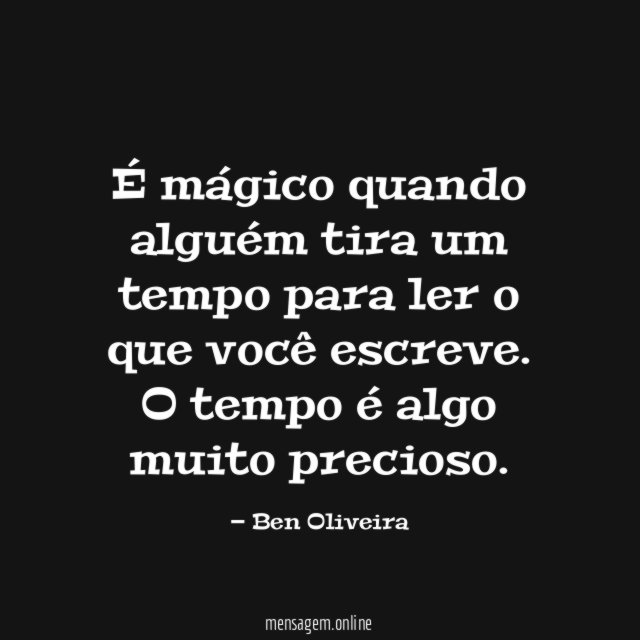 É mágico quando alguém tira um tempo para