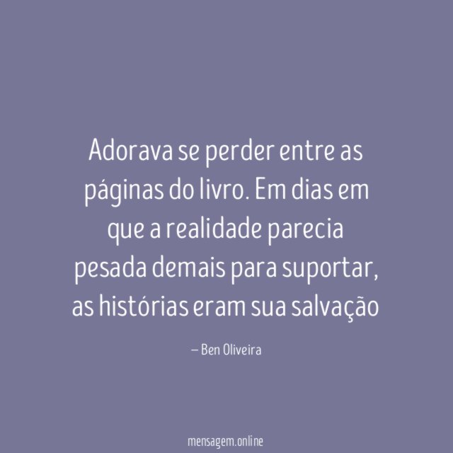 Adorava se perder entre as páginas do livro