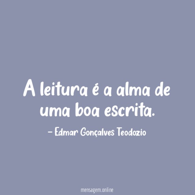 A leitura é a alma de uma boa escrita