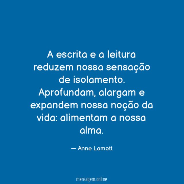 A escrita e a leitura reduzem nossa sensação de isolamento