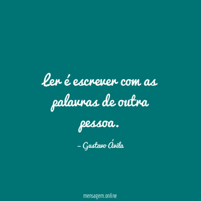 Ler é escrever com as palavras de outra pessoa